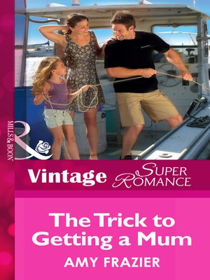 cover image of The Trick to Getting a Mom